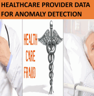 HEALTHCARE PROVIDER DATA FOR ANOMALY DETECTION